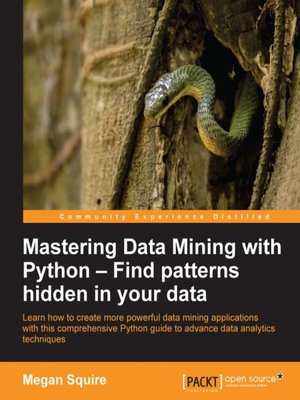 cover image of Mastering Data Mining with Python